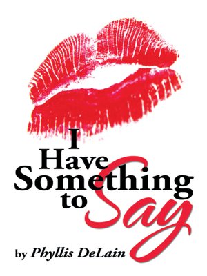 cover image of I Have Something to Say